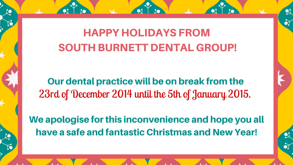 closed for christmas south burnett dental group